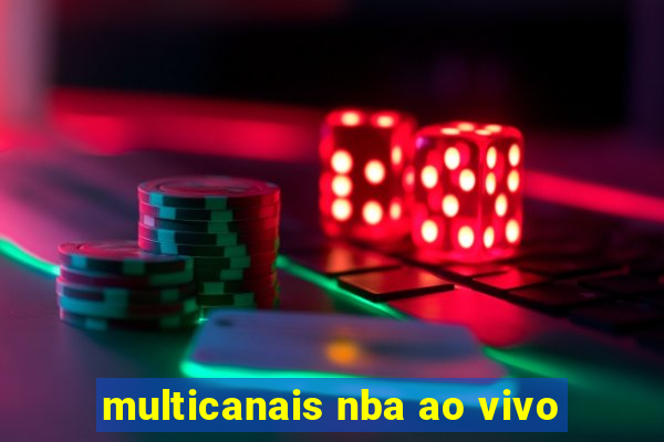 multicanais nba ao vivo